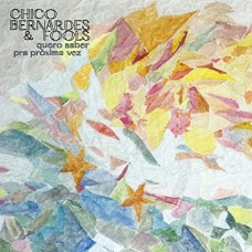 CHICO BERNARDES & FOOLS-QUERO SABER &.. -LTD- (7")