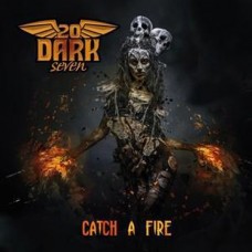 TWENTYDARKSEVEN-CATCH A FIRE (CD)
