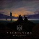 WITHERING WORLDS-THE LONG GOODBYE -LTD- (CD)