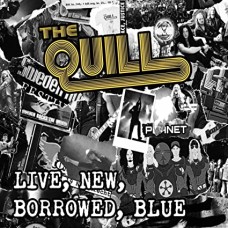 QUILL-LIVE NEW BORROWED BLUE (CD)