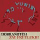 DOBRANOTCH-ZEY FREYLEKH! (CD)