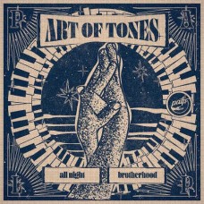 ART OF TONES-ALL NIGHT BROTHERHOOD -EP- (12")