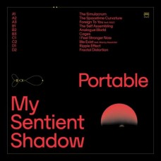 PORTABLE-MY SENTIENT.. -DOWNLOAD- (2LP)