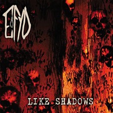 EFYD-LIKE SHADOWS (CD)