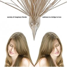 SOCIETY OF IMAGINARY FRIE-SADNESS IS A BRIDGE TO.. (CD)