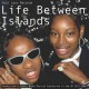 V/A-LIFE BETWEEN ISLANDS (2CD)