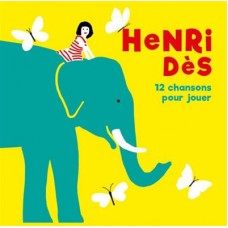 HENRI DES-12 CHANSONS POUR JOUER (CD)