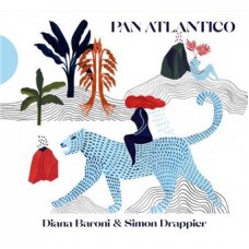 DIANA BARONI & SIMON DRAPPIER-PAN ATLANTICO (CD)