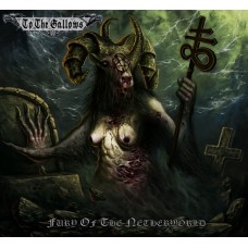 TO THE GALLOWS-FURY OF THE NETHERWORLD (CD)