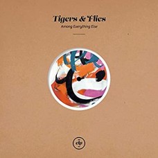 TIGERS & FLIES-AMONG EVERYTHING.. (10")