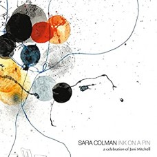 SARA COLMAN-INK ON A PIN - A.. (CD)