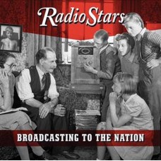 RADIO STARS-BROADCASTING TO THE.. (CD)