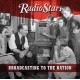 RADIO STARS-BROADCASTING TO THE.. (CD)