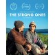 FILME-STRONG ONES (DVD)
