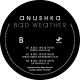 ANUSHKA-BAD WEATHER / STR4TA.. (12")