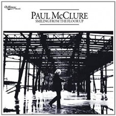PAUL MCCLURE-SMILING FROM THE FLOOR UP (CD)