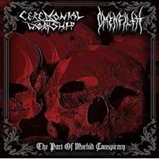 CEREMONIAL WORSHIP / OMEN-PACT OF MORBID.. -SPLIT- (CD)