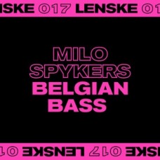 MILO SPYKERS-BELGIAN BASS EP -EP- (12")