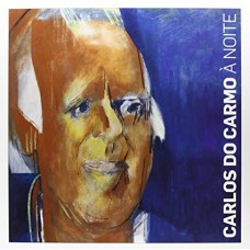 CARLOS DO CARMO-À NOITE (CD )