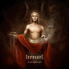 TERSIVEL-TO THE ORPHIC VOID (CD)