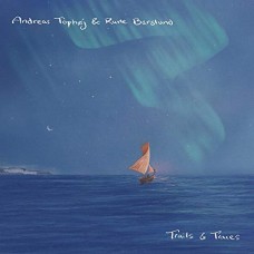 ANDREAS TOPHOJ & RUNE BARSLUND-TRAILS AND TRACES (LP)