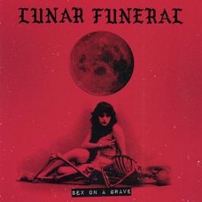 LUNAR FUNERAL-SEX ON A GRAVE -LTD- (LP)