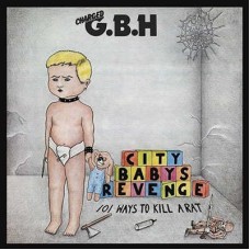 G.B.H.-CITY BABY'S REVENGE (LP)