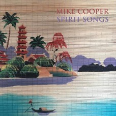 MIKE COOPER-SPIRIT SONGS (LP)