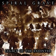 SPIRAL GRAVE-LEGACY OF THE ANOINTED (LP)