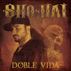 SHO-HAI-DOBLE VIDA -REISSUE- (LP)