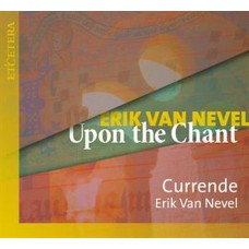 CURRENDE-UPON THE CHANT (CD)