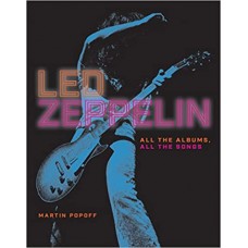 LED ZEPPELIN-ALL THE ALBUMS, ALL THE.. (LIVRO)