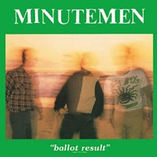 MINUTEMEN-BALLOT RESULT (2LP)