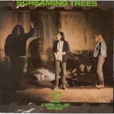 SCREAMING TREES-EVEN IF AND ESPECIALLY.. (LP)