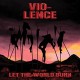 VIO-LENCE-LET THE WORLD BURN (CD)