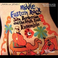 JOHN BERBERIAN AND THE ROCK EAST ENSEMBLE-MIDDLE EASTERN ROCK (CD)