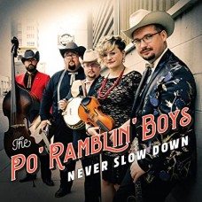 PO' RAMBLING BOYS-NEVER SLOW DOWN (CD)