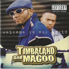 TIMBALAND & MAGOO-WELCOME TO.. -REISSUE- (2LP)