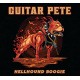 GUITAR PETE-HELLBOUND BOOGIE (CD)