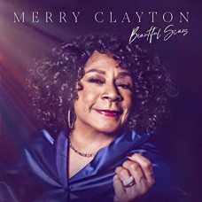 MERRY CLAYTON-BEAUTIFUL SCARS (CD)