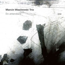 MARCIN WASILEWSKI TRIO-EN ATTENDANT (LP)