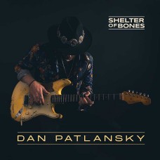 DAN PATLANSKY-SHELTER OF BONES -HQ- (2LP)