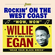 WILLIE EGAN-ROCKIN' ON THE WEST COAST (CD)