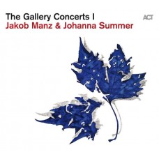 JAKOB MANZ/JOHANNA SUMMER-GALLERY CONCERTS I (CD)