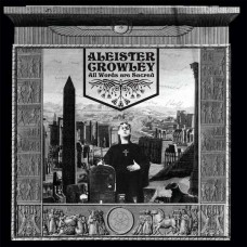 ALEISTER CROWLEY-ALL WORDS ARE SACRED (CD)