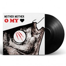 MOTHER MOTHER-O MY HEART -RSD- (2LP)
