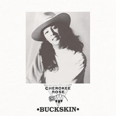 CHEROKEE ROSE-BUCKSKIN (CD)