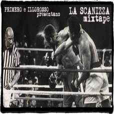 PRIMO BROWN  ILL GROSSO-LA SCANIZZA MIXTAPE (LP)