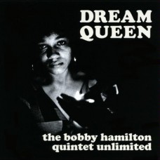 BOBBY HAMILTON QUINTET-DREAM QUEEN (LP)