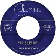 IKEBE SHAKEDOWN & THE JIV-NO ANSWER.. -TRANSPAR- (7")